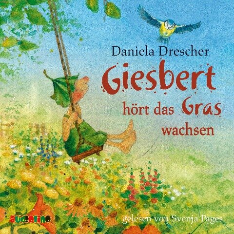 Giesbert hört das Gras wachsen - Daniela Drescher