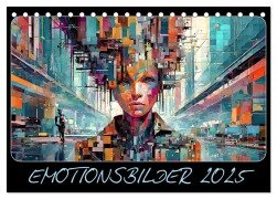 Emotionsbilder (Tischkalender 2025 DIN A5 quer), CALVENDO Monatskalender - Werner Braun