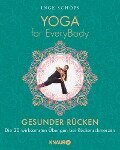 Yoga for EveryBody - Gesunder Rücken - Inge Schöps