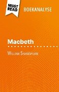 Macbeth van William Shakespeare (Boekanalyse) - Claire Cornillon
