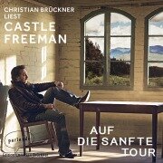 Auf die sanfte Tour - Castle Freeman Jr.