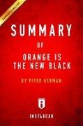Cover-Bild zum Titel 'Summary of Orange Is the New Black' von 'Instaread Summaries'
