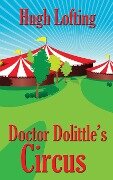 Doctor Dolittle's Circus - Hugh Lofting
