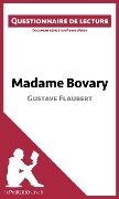 Madame Bovary de Gustave Flaubert (Questionnaire de lecture) - Lepetitlitteraire, Pierre Weber