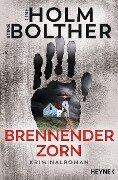Cover-Bild zum Titel 'Brennender Zorn' von 'Line Holm, Stine Bolther'
