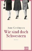 Wir sind doch Schwestern - Anne Gesthuysen