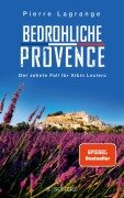 Cover-Bild zum Titel 'Bedrohliche Provence' von 'Pierre Lagrange'