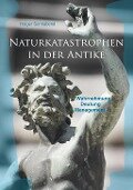 Naturkatastrophen in der Antike - Holger Sonnabend