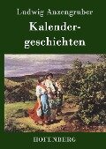 Kalendergeschichten - Ludwig Anzengruber