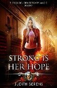 Strong Is Her Hope - Martha Carr, Michael Anderle, Judith Berens