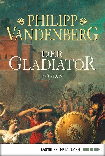 Der Gladiator - Philipp Vandenberg