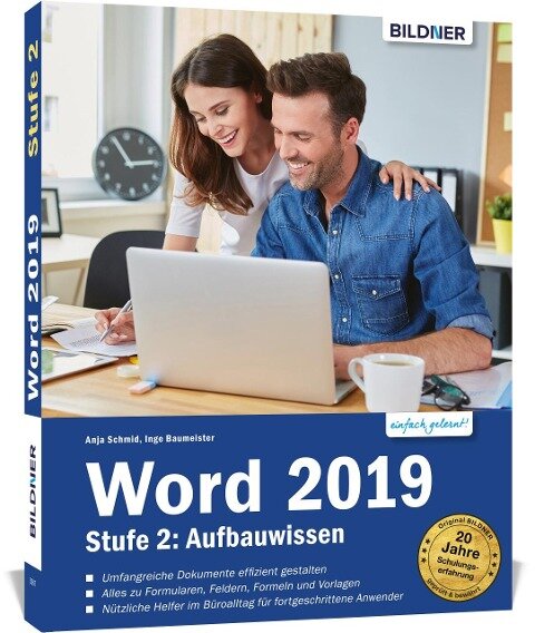 Word 2019 - Stufe 2: Aufbauwissen - Anja Schmid, Inge Baumeister