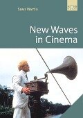 New Waves in Cinema - Sean Martin