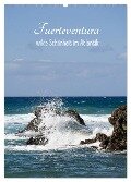 Fuerteventura, wilde Schönheit im Atlantik (Wandkalender 2024 DIN A2 hoch), CALVENDO Monatskalender - Susanne Stark Sugarsweet - Photo