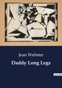 Cover-Bild zum Titel 'Daddy Long Legs' von 'Jean Webster'