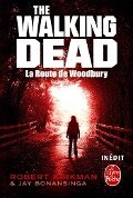 La Route de Woodbury (The Walking Dead, tome 2) - Robert Kirkman, Jay Bonansinga