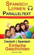 Cover-Bild zum Titel 'Spanisch Lernen - Paralleltext - Einfache Geschichten (Deutsch - Spanisch)' von 'Polyglot Planet Publishing'
