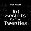 101 Secrets for Your Twenties Lib/E - Paul Angone