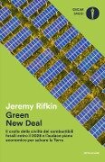 Cover-Bild zum Titel 'Green new deal. Il crollo della civiltà dei combustibili fossili entro il 2028 e l'audace piano economico per salvare la Terra' von 'Jeremy Rifkin'