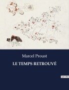 Cover-Bild zum Titel 'LE TEMPS RETROUVÉ' von 'Marcel Proust'