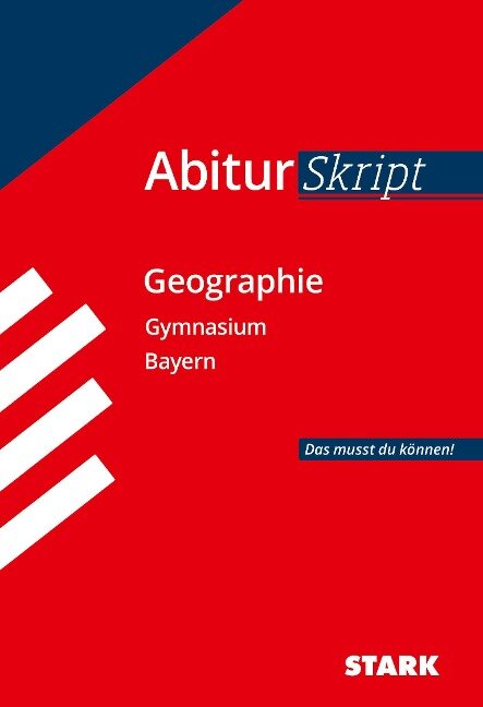 Abitur-Training Erdkunde / Abiturskript Bayern Geographie - Rainer Koch