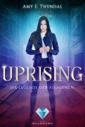 Cover-Bild zum Titel 'Uprising (Die Legende der Assassinen 1)' von 'Amy Erin Thyndal'