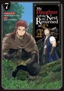Cover-Bild zum Titel 'My Daughter Left the Nest and Returned an S-Rank Adventurer (Manga) Volume 7' von 'Mojikakiya'