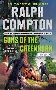 Ralph Compton Guns of the Greenhorn - Matthew P. Mayo, Ralph Compton