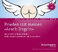 Frieden mit meinen "Arsch-Engeln" - Meditations-CD - Robert T. Betz