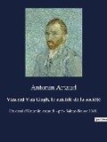 Vincent Van Gogh, le suicidé de la société - Antonin Artaud