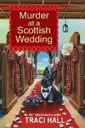 Murder at a Scottish Wedding - Traci Hall