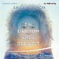 Ein Lied vom Ende der Welt - Erica Ferencik