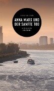 Anna Marx und der sanfte Tod (eBook) - Christine Grän