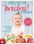 Cover-Bild zum Titel 'Das breifrei!-Kochbuch' von 'Loretta Stern, Anja Constance Gaca'