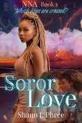 Cover-Bild zum Titel 'Soror Love: A Queer Sorority Drama (Nu Nu Lambda Series, #1)' von 'Shaun J. Phree'