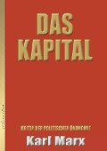Karl Marx: Das Kapital (Neuauflage mit aktualisierter Rechtschreibung) - Eclassica, Karl Marx, Friedrich Engels