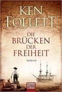 Cover-Bild zum Titel 'Die Brücken der Freiheit' von 'Ken Follett'