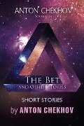 Short Stories by Anton Chekhov: The Bet and Other Stories, Volume 7 - Anton Chekhov