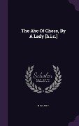 The Abc Of Chess, By A Lady [h.i.c.] - H I C, A B C