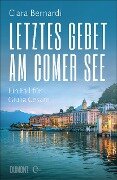 Letztes Gebet am Comer See - Clara Bernardi