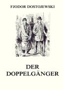 Cover-Bild zum Titel 'Der Doppelgänger' von 'Fjodor Dostojewski'