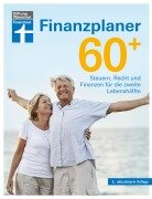 Cover-Bild zum Titel 'Finanzplaner 60 + - die Rente mit finanzieller Freiheit genießen - mit Finanz- und Anlage-Tipps sorgenfrei im Alter' von 'Isabell Pohlmann'