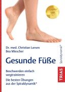 Cover-Bild zum Titel 'Gesunde Füße' von 'Christian Larsen, Bea Miescher'