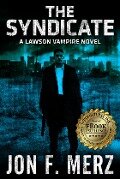 THE SYNDICATE: A Lawson Vampire Novel #4 - Jon F. Merz