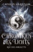 Cover-Bild zum Titel 'Chroniken des Lichts' von 'Cathrin Harrison'