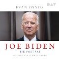 Joe Biden. Ein Porträt - Evan Osnos
