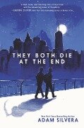 They Both Die at the End - Adam Silvera