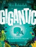 Cover-Bild zum Titel 'Gigantic' von 'Rob Biddulph'