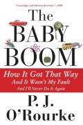 Cover-Bild zum Titel 'The Baby Boom' von 'P J O'Rourke'