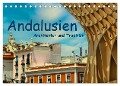 Andalusien, Architektur und Tradition (Tischkalender 2024 DIN A5 quer), CALVENDO Monatskalender - Herbert Böck